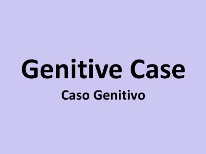 Genitive Case