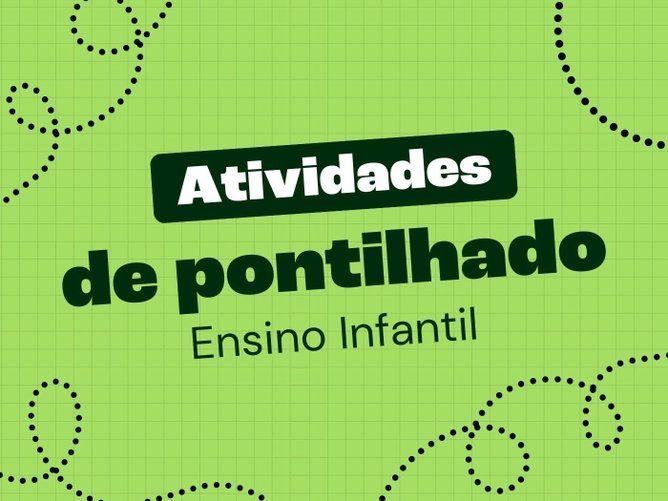 Atividades de pontilhado para Educação Infantil (para imprimir)