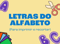Letras do alfabeto para imprimir e recortar (Educação Infantil)