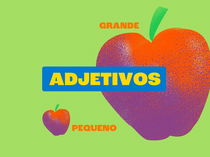 Adjetivos: o que são e seus tipos (com exemplos)