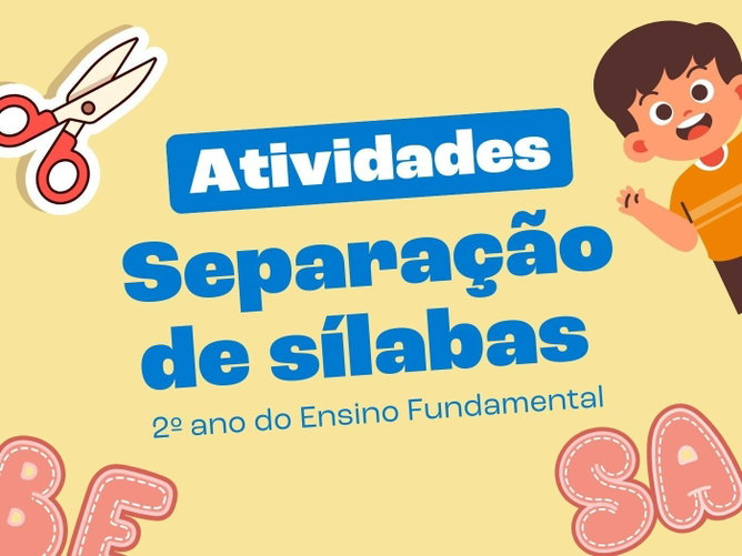 Atividades de separação de sílabas (2º ano do Ensino Fundamental)