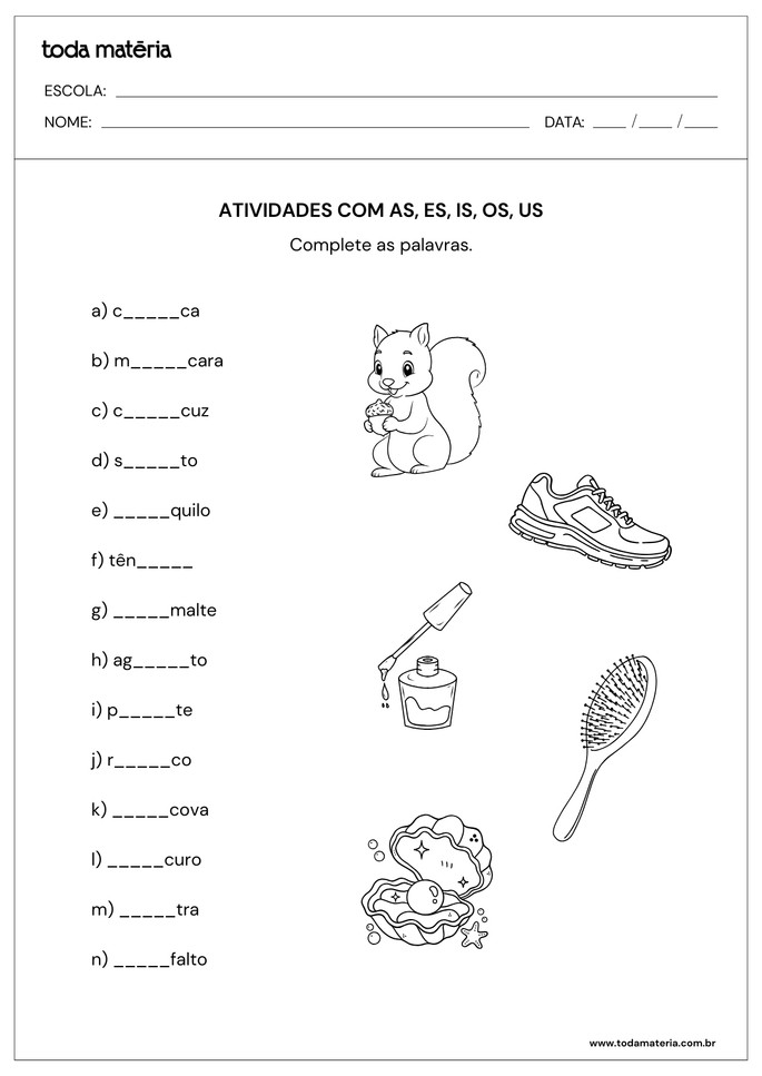 atividade de complete palavras com as es is os us