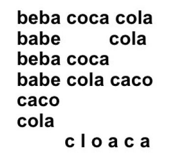 A imagem mostra o poema Beba Coca-Cola, do poeta concreto Décio Pignatari, importante nome da poesia concreta brasileira. 