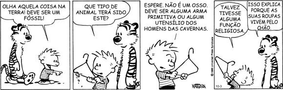 Calvin tentando descobrir o uso de um cabide