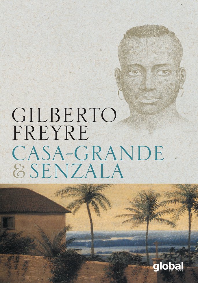 Casa grande e senzala, Gilberto Freyre
