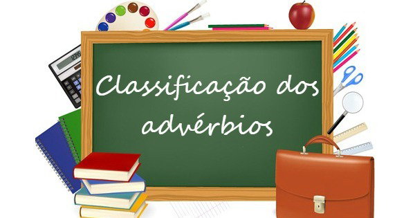 Classificação dos Advérbios