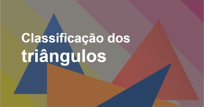 Classificação dos Triângulos