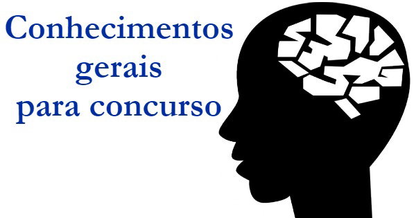 25 questões de conhecimentos gerais para concursos