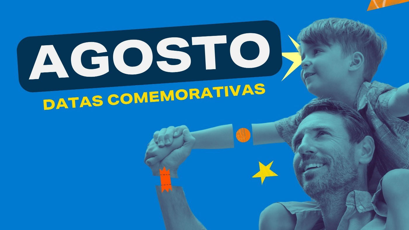 Agosto: datas comemorativas desse mês - Mundo Educação