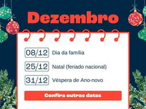 Todas as datas comemorativas de Dezembro (2025): explicação sobre as principais