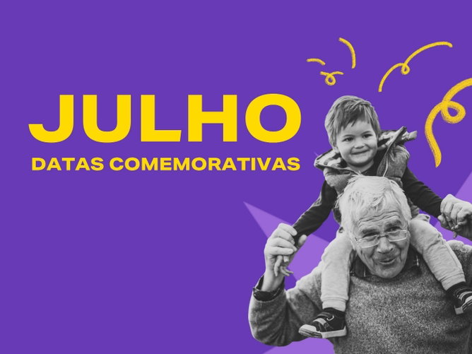Datas comemorativas de julho 2026 (o que aprender sobre elas)