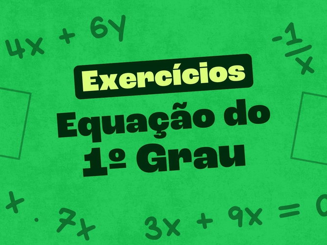 Equação do 1º Grau - Exercícios