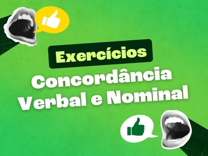 Exercícios de concordância verbal e nominal
