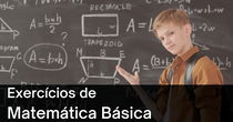 27 exercícios de Matemática Básica