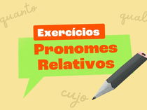 Exercícios de pronomes relativos (com gabarito comentado)