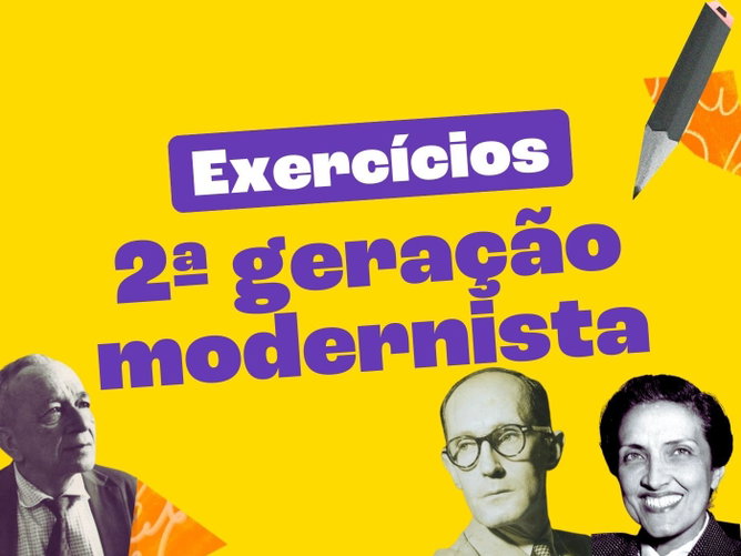 Exercícios sobre a segunda geração modernista