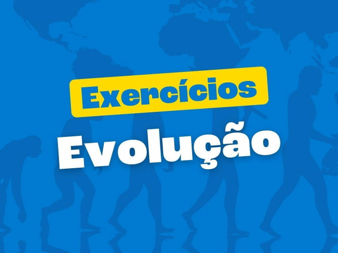 Exercícios sobre evolução (com respostas explicadas)