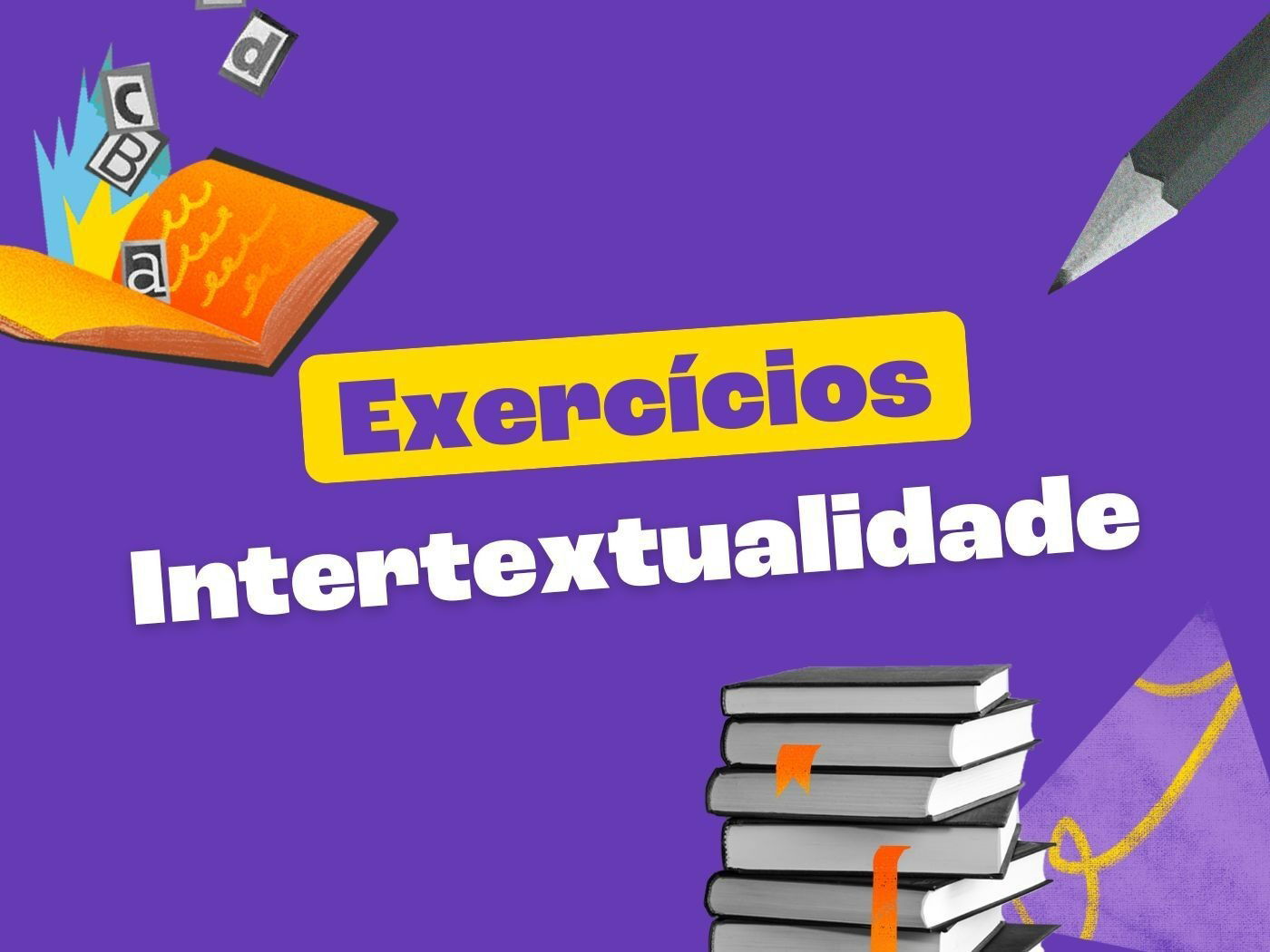 Exercícios sobre intertextualidade (com gabarito)