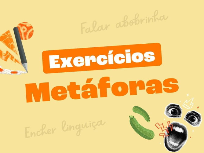 Exercícios sobre metáforas (com respostas explicadas)