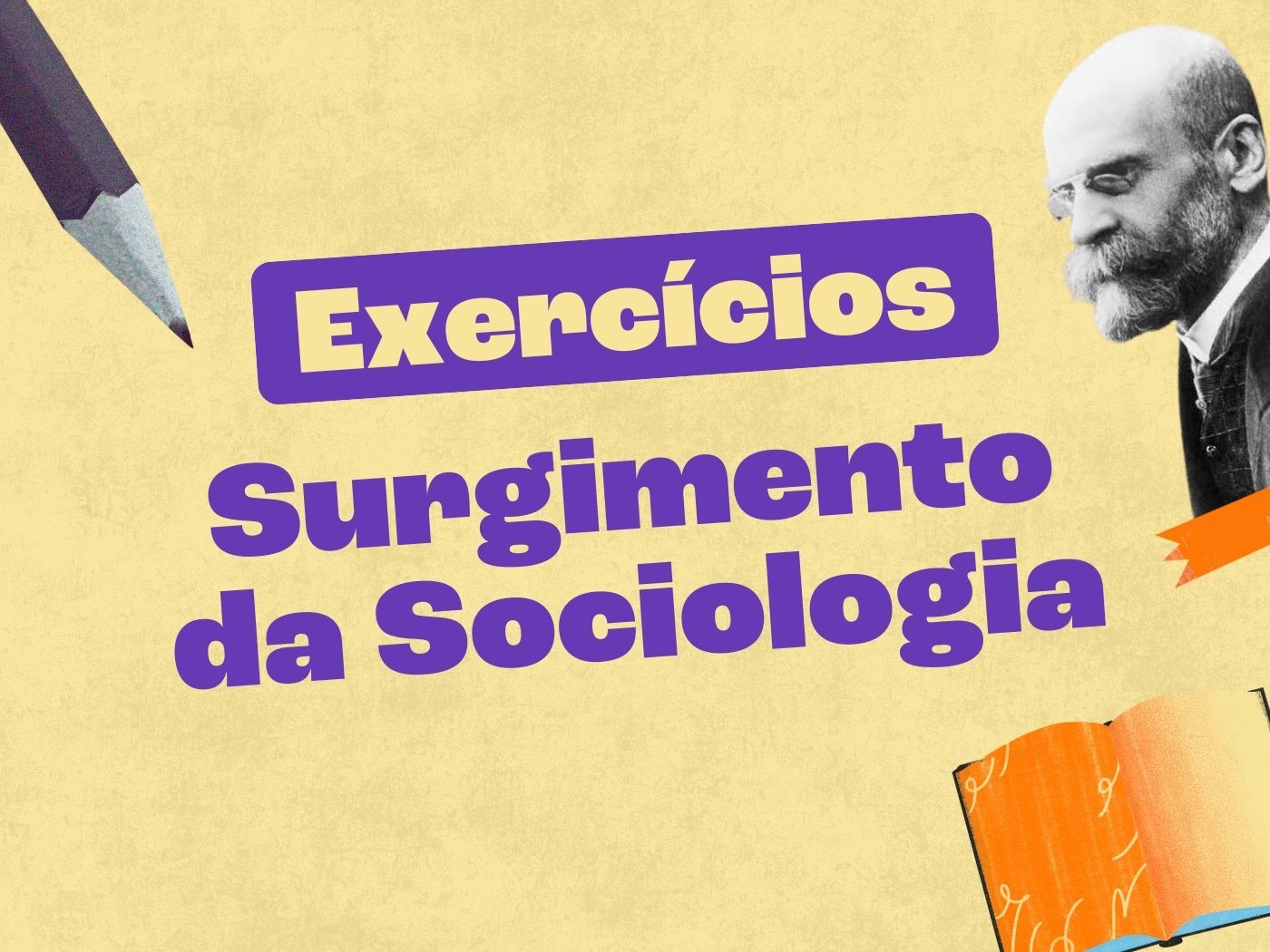 Exercícios sobre o Surgimento da Sociologia (com gabarito) - Toda Matéria