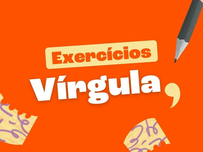 Exercícios sobre vírgula (com gabarito comentado)