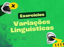Exercícios sobre variações linguísticas (com respostas explicadas)