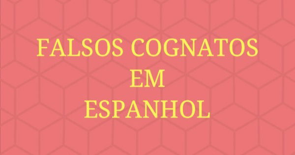 Falsos Cognatos em Inglês (False Friends) - Inglês Enem