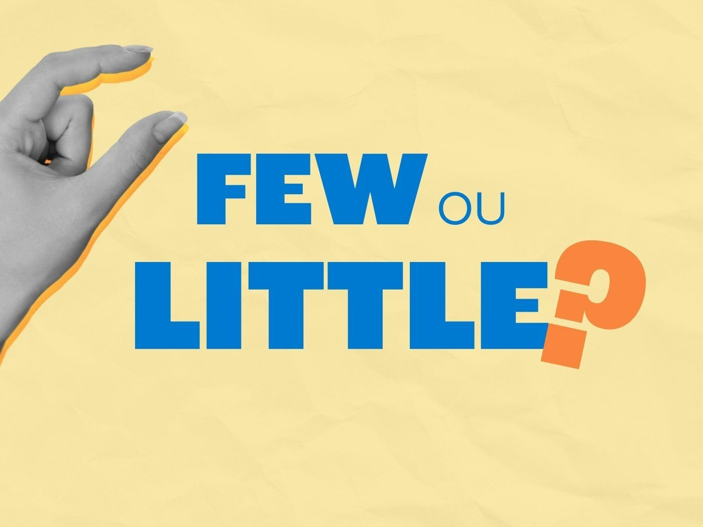 Few e little: diferenças, significados e quando usar - Toda Matéria