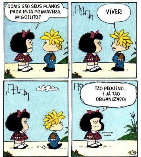 tirinha da Mafalda perguntando seus planos ao Miguelito