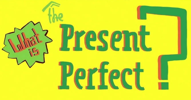 Present Perfect