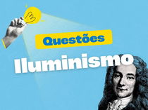 Questões sobre o Iluminismo (com gabarito e comentários)