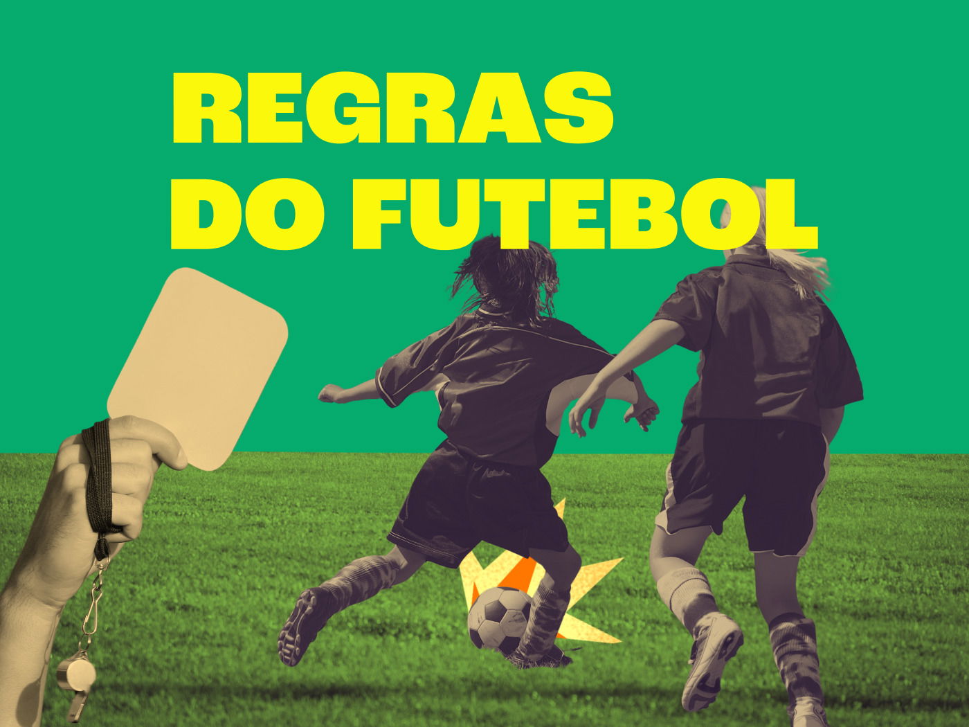 todas as regras do futebol | Descubra o mundo do