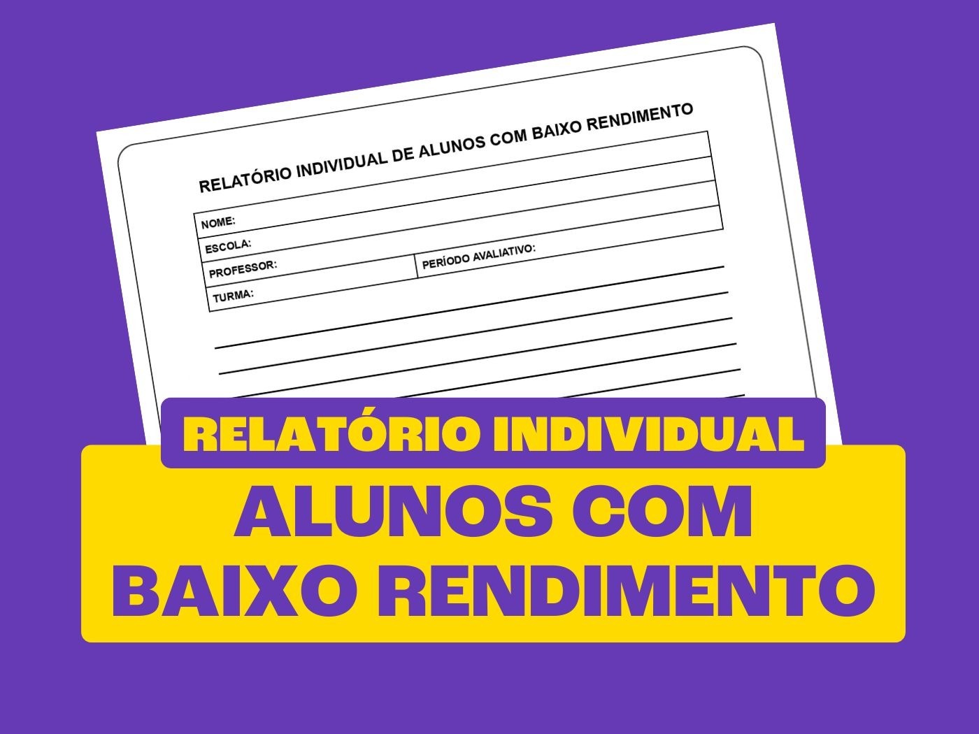 Relatório de alunos com baixo rendimento: como criar e modelos prontos ...