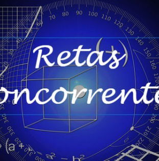 RETAS PARALELAS, CONCORRENTES, PERPENDICULARES E COINCIDENTES