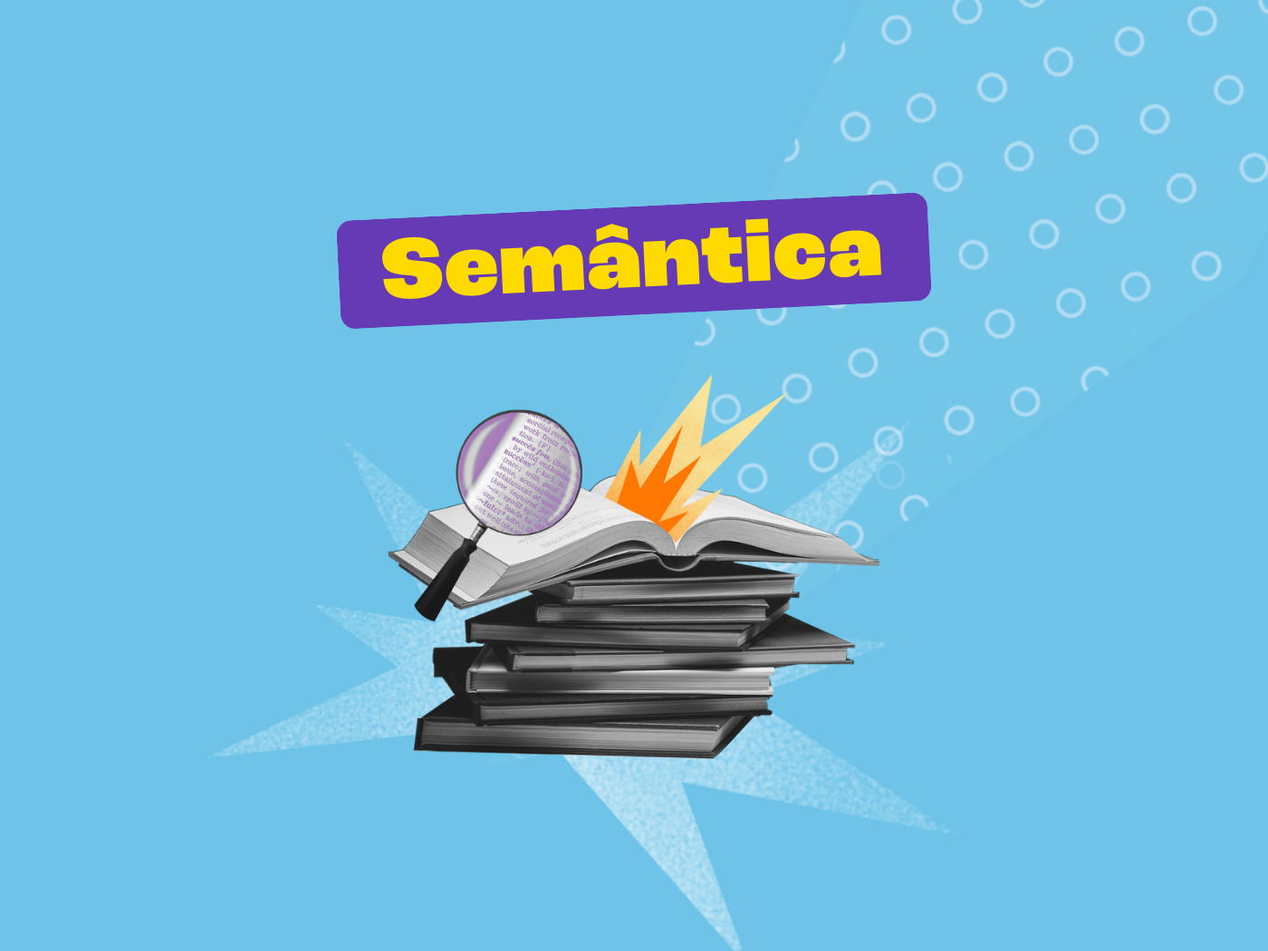 Semântica: o que é (com exemplos) - Toda Matéria