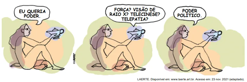 EU QUERIA PODER. FORÇA? VISÃO DE RAIO X? TELECINESE? TELEPATIA? PQDER POLÍTICO. LAERTE. Disponivel br_ Aceggo em: 23 nov 2021 (adaptadoi