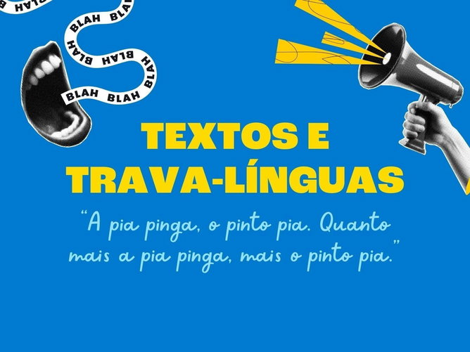 Textos e trava-línguas para melhorar a dicção